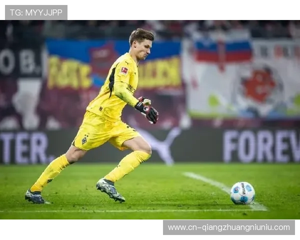 门兴门将尼古拉斯状态成疑，面临远射考验